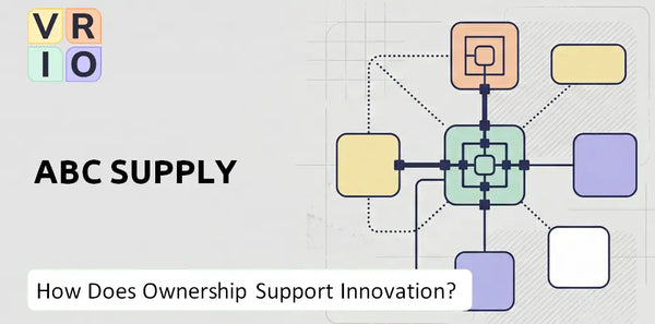 Who Owns ABC Supply Company and Does Ownership Support Innovation?