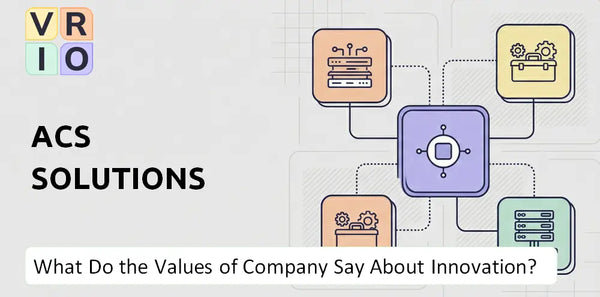 What Do the Mission, Vision, and Values of ACS Solutions Company Say About Innovation?