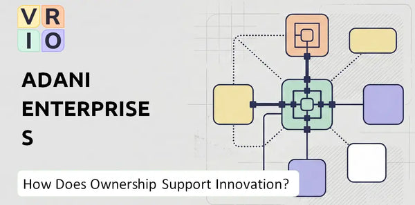 Who Owns Adani Enterprises Company and Does Ownership Support Innovation?