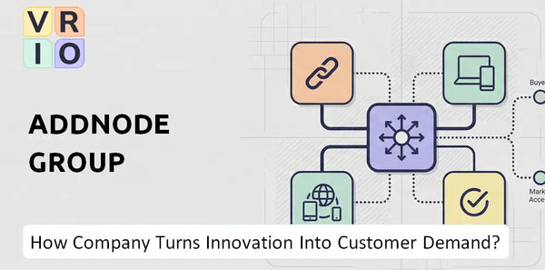 How Does Addnode Group Company Turn Innovation Into Customer Demand?