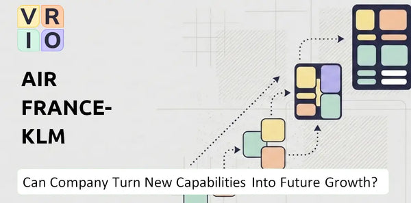 Can Air France-KLM Company Turn New Capabilities Into Future Growth?