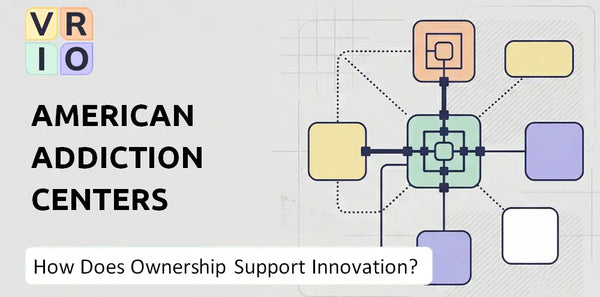 Who Owns American Addiction Centers Company and Does Ownership Support Innovation?