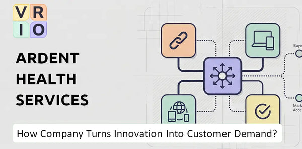 How Does Ardent Health Services Company Turn Innovation Into Customer Demand?