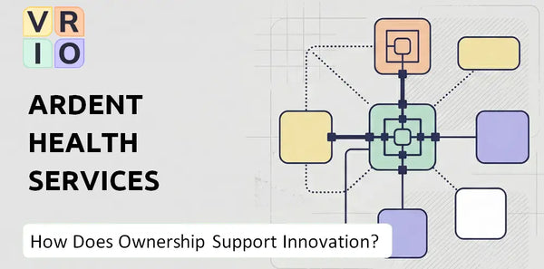 Who Owns Ardent Health Services Company and Does Ownership Support Innovation?