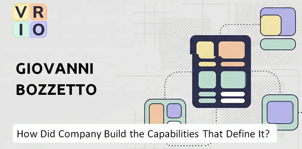 How Did GIOVANNI BOZZETTO Company Build the Capabilities That Define It Today?