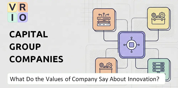 What Do the Mission, Vision, and Values of Capital Group Companies Company Say About Innovation?