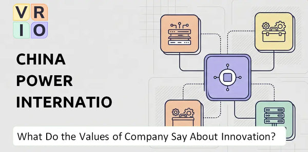 What Do the Mission, Vision, and Values of China Power International Development Company Say About Innovation?