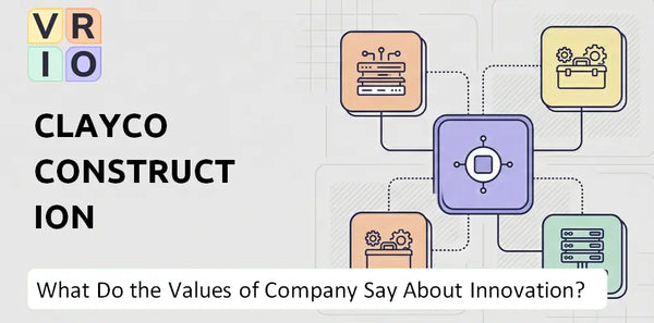 What Do the Mission, Vision, and Values of Clayco Construction Company Say About Innovation?