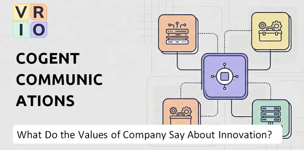 What Do the Mission, Vision, and Values of Cogent Communications Company Say About Innovation?