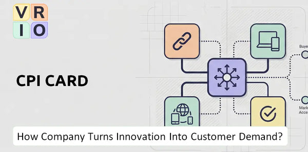 How Does CPI Card Company Turn Innovation Into Customer Demand?