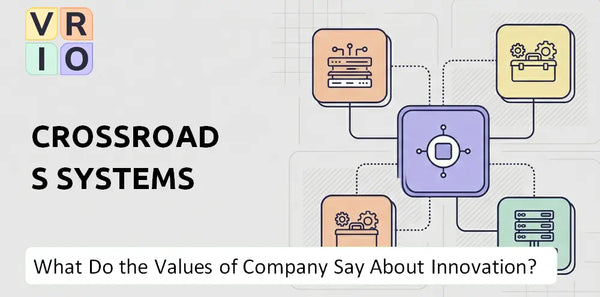 What Do the Mission, Vision, and Values of Crossroads Systems Company Say About Innovation?