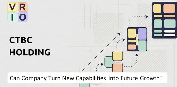 Can CTBC Holding Company Turn New Capabilities Into Future Growth?