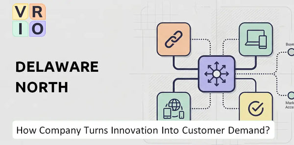 How Does Delaware North Company Turn Innovation Into Customer Demand?