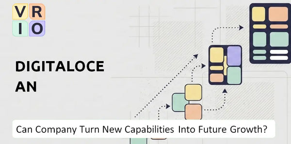 Can DigitalOcean Company Turn New Capabilities Into Future Growth?