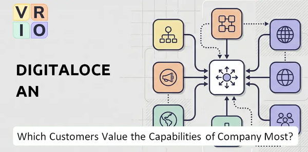 Which Customers Value the Capabilities of DigitalOcean Company Most?