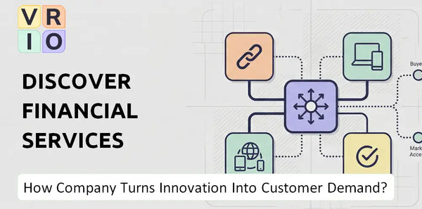 How Does Discover Financial Services Company Turn Innovation Into Customer Demand?