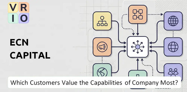 Which Customers Value the Capabilities of ECN Capital Company Most?