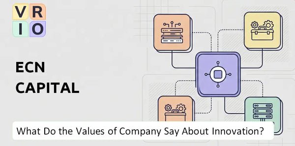 What Do the Mission, Vision, and Values of ECN Capital Company Say About Innovation?