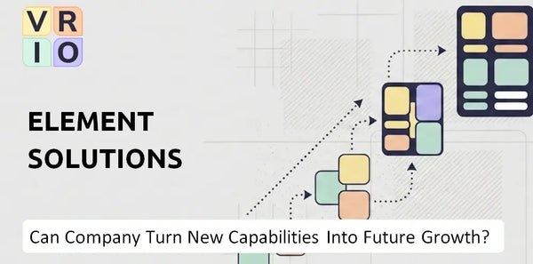 Can Element Solutions Company Turn New Capabilities Into Future Growth?