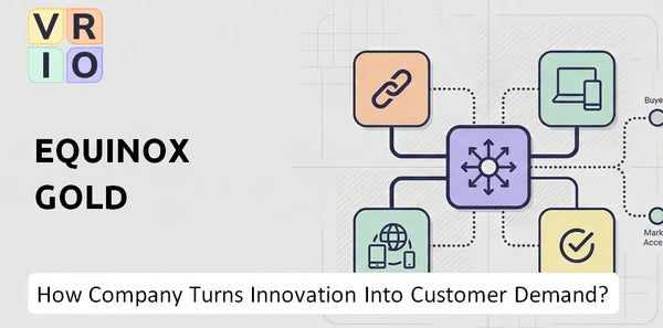 How Does Equinox Gold Company Turn Innovation Into Customer Demand?