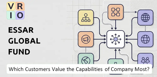 Which Customers Value the Capabilities of Essar Global Fund Limited Company Most?