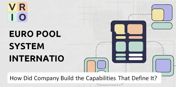 How Did Euro Pool System International B.V. Company Build the Capabilities That Define It Today?
