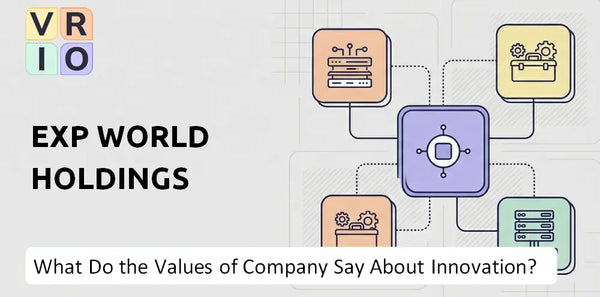 What Do the Mission, Vision, and Values of EXp World Holdings Company Say About Innovation?