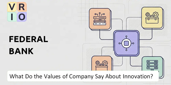 What Do the Mission, Vision, and Values of Federal Bank Company Say About Innovation?