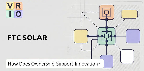 Who Owns FTC Solar Company and Does Ownership Support Innovation?