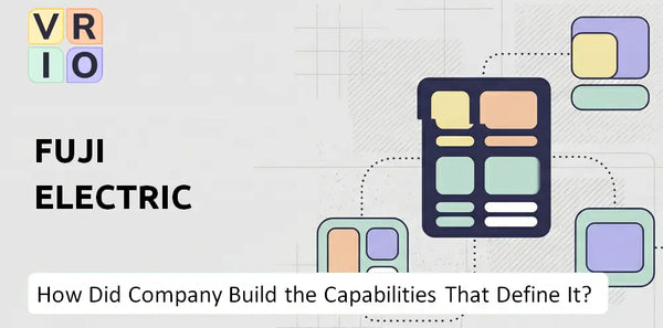How Did Fuji Electric Company Build the Capabilities That Define It Today?