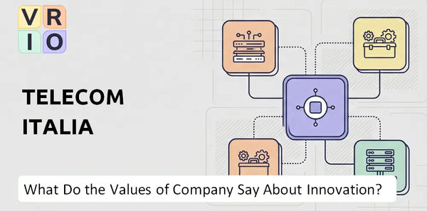 What Do the Mission, Vision, and Values of Telecom Italia Company Say About Innovation?