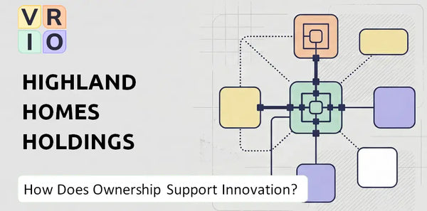 Who Owns Highland Homes Holdings Company and Does Ownership Support Innovation?
