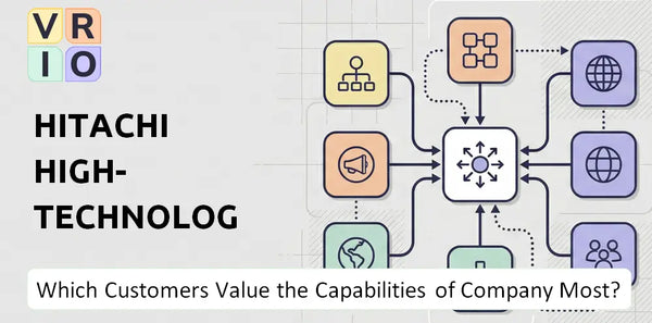 Which Customers Value the Capabilities of Hitachi High-Technologies Company Most?