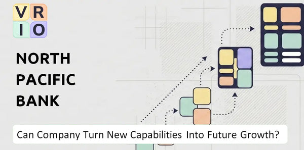 Can North Pacific Bank Company Turn New Capabilities Into Future Growth?