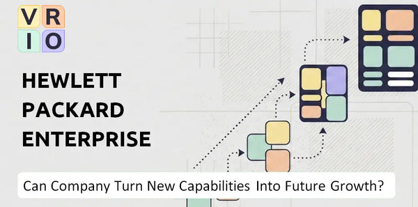 Can Hewlett Packard Enterprise Company Turn New Capabilities Into Future Growth?