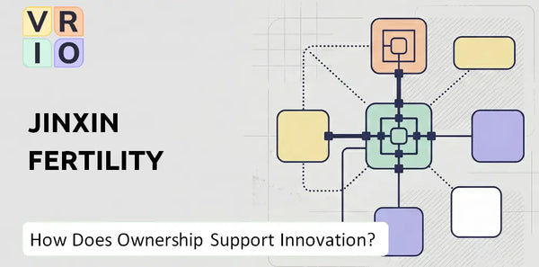 Who Owns Jinxin Fertility Company and Does Ownership Support Innovation?