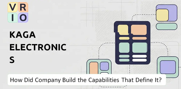 How Did Kaga Electronics Company Build the Capabilities That Define It Today?