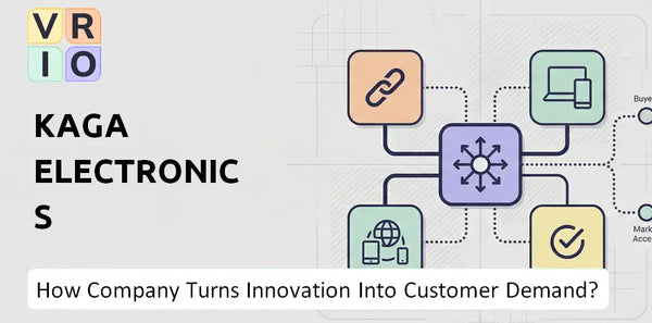 How Does Kaga Electronics Company Turn Innovation Into Customer Demand?