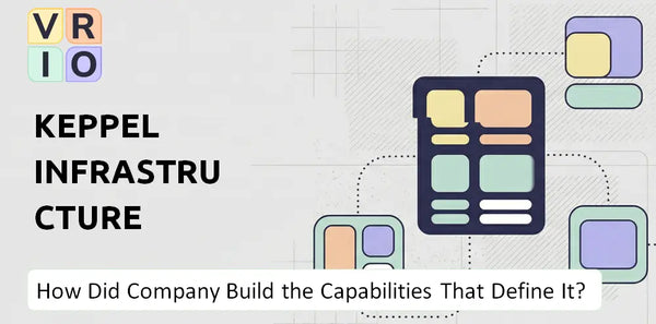 How Did Keppel Infrastructure Trust Company Build the Capabilities That Define It Today?