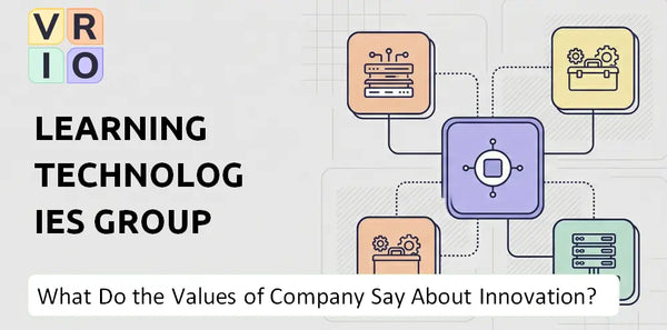 What Do the Mission, Vision, and Values of Learning Technologies Group Company Say About Innovation?