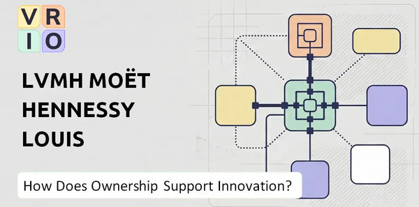 Who Owns LVMH Moët Hennessy Louis Vuitton Company and Does Ownership Support Innovation?