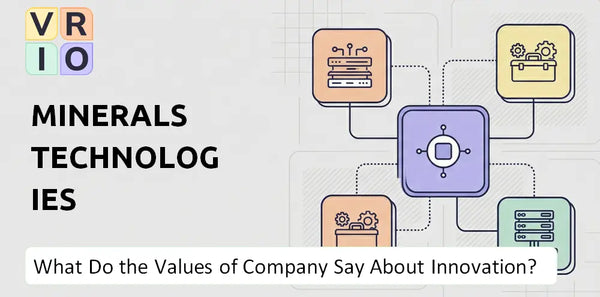 What Do the Mission, Vision, and Values of Minerals Technologies Company Say About Innovation?