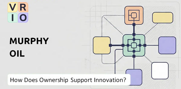 Who Owns Murphy Oil Company and Does Ownership Support Innovation?