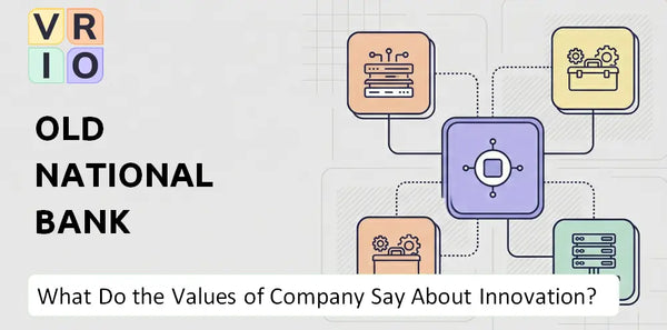 What Do the Mission, Vision, and Values of Old National Bank Company Say About Innovation?