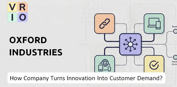 How Does Oxford Industries Company Turn Innovation Into Customer Demand?