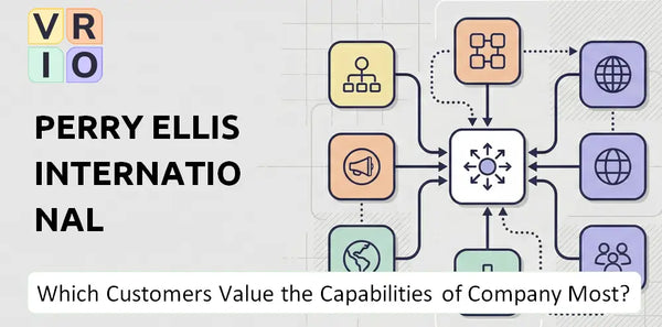 Which Customers Value the Capabilities of Perry Ellis International Company Most?