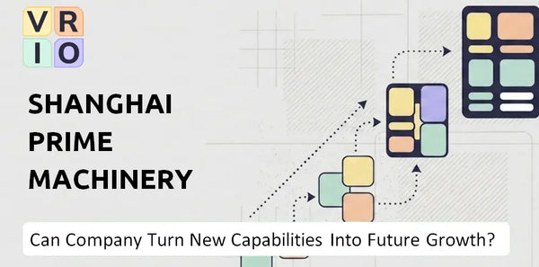 Can Shanghai Prime Machinery Company Turn New Capabilities Into Future Growth?