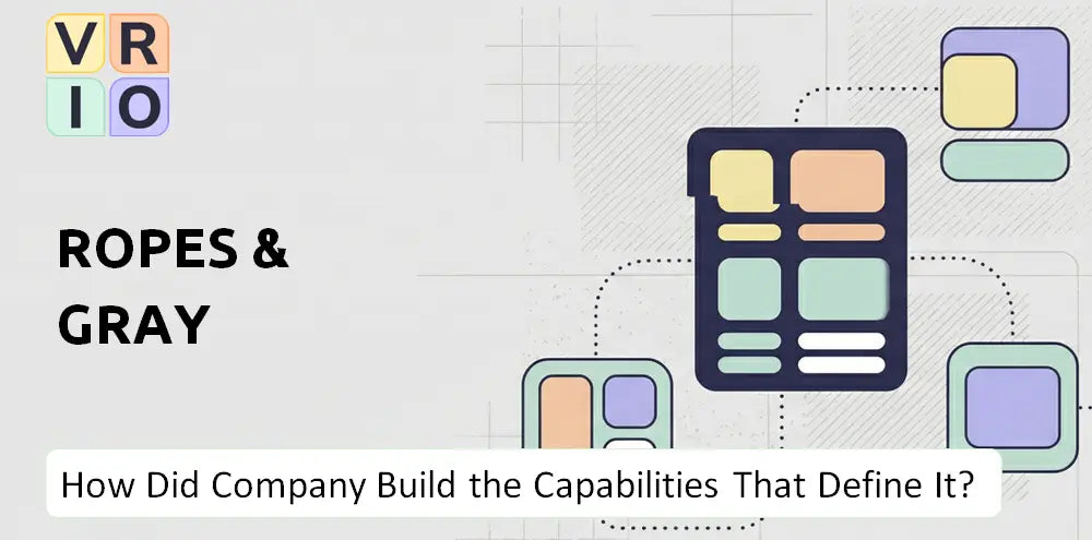 Ropesgray Company Capability History