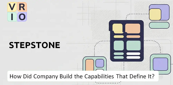 How Did StepStone Company Build the Capabilities That Define It Today?