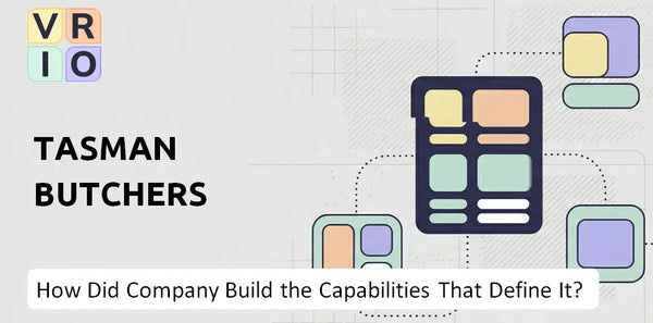 How Did Tasman Butchers Company Build the Capabilities That Define It Today?